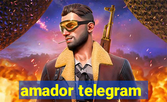 amador telegram